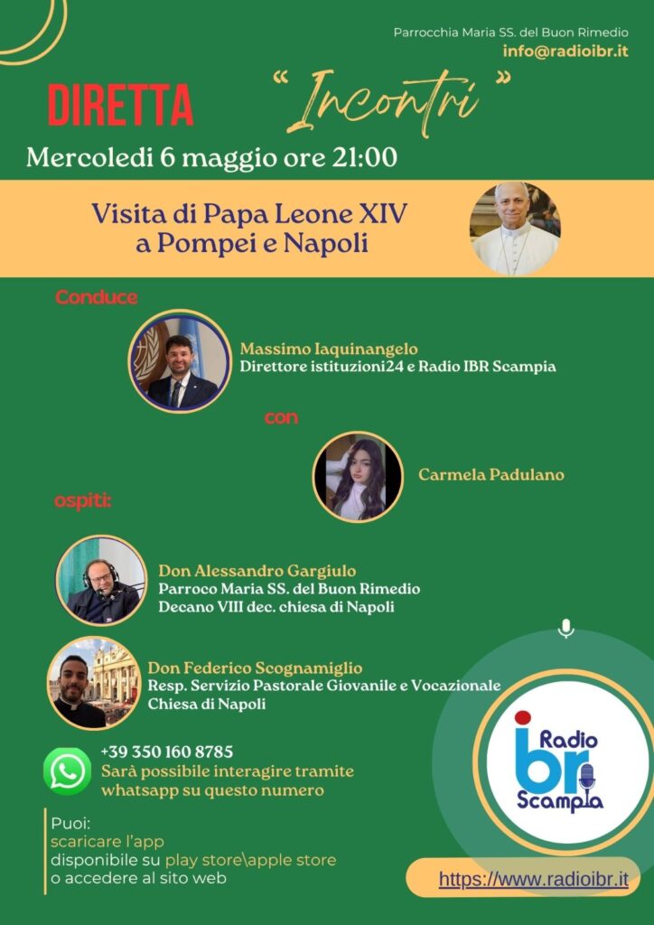 Radio IBR Scampia, mercoledì 6 maggio ad “Incontri” puntata dedicata alla visita di Papa Leone XIV a Pompei e Napoli